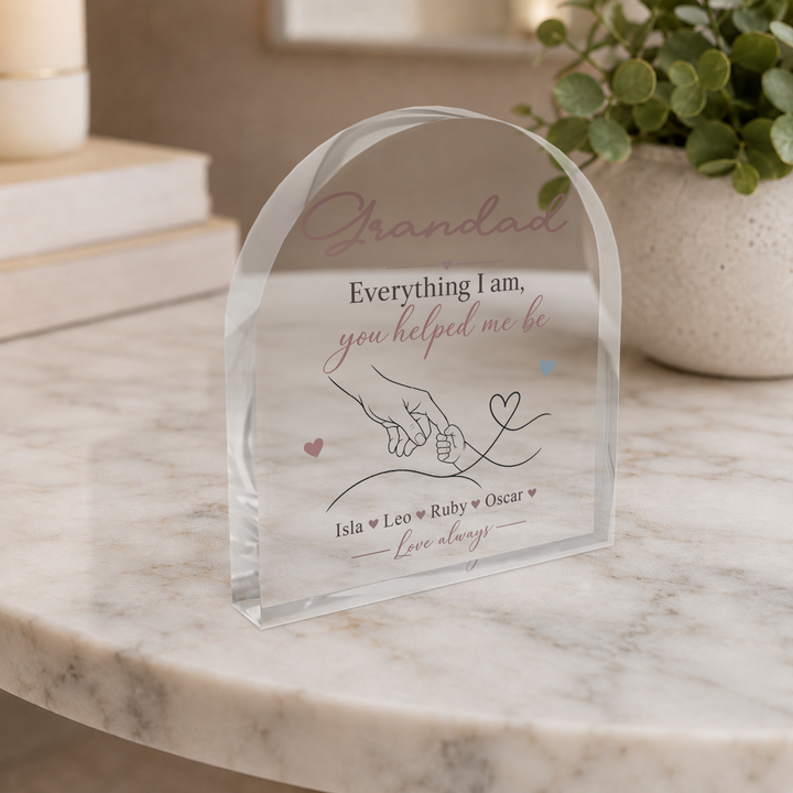 Personalised Acrylic Arch Plaque – Everything I Am, You Helped Me Be