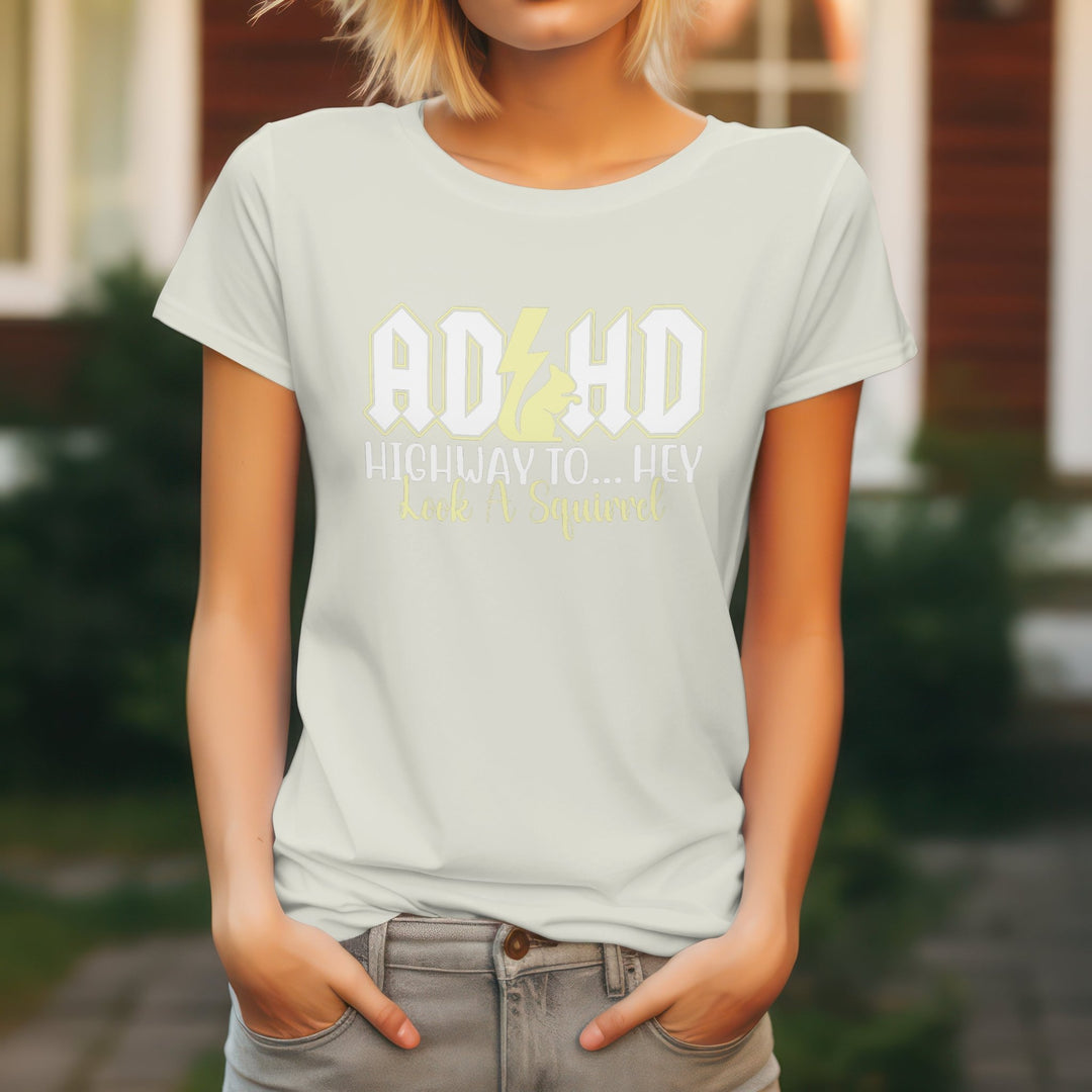 ADHD Unisex T - Shirt, Funny Saying Graphic Tee, ADHD Awareness T - Shirt, Mental Health Tee Shirt, ADHD Highway To Hey Look A Squirrel T - Shirt - Gifts Handmade