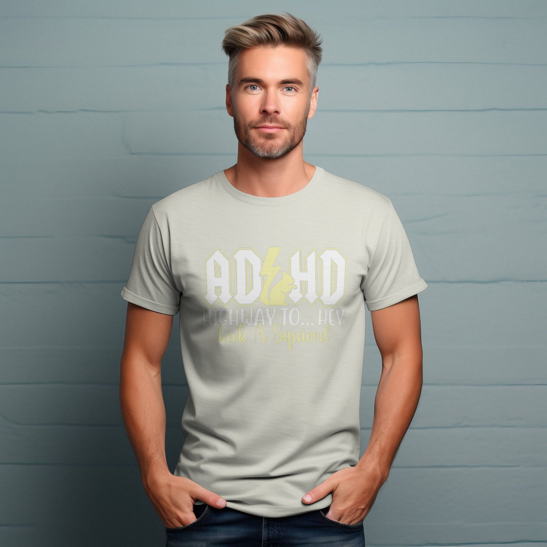 ADHD Unisex T - Shirt, Funny Saying Graphic Tee, ADHD Awareness T - Shirt, Mental Health Tee Shirt, ADHD Highway To Hey Look A Squirrel T - Shirt - Gifts Handmade