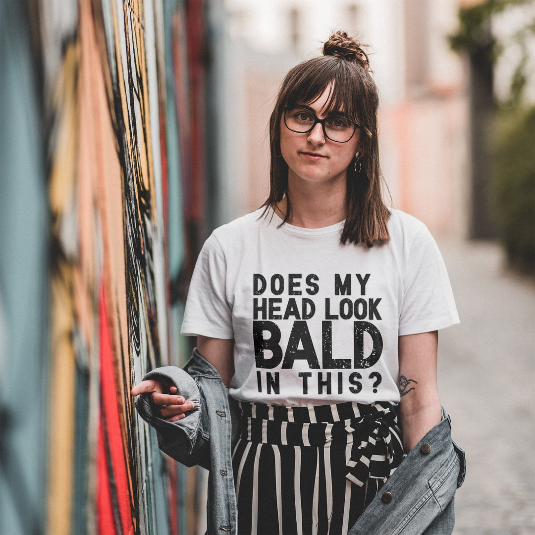 Does My Head Look Bald In This Unisex T - Shirt, Funny Slogan Joke T - Shirt, Funny Saying Shirt, Perfect Birthday Gift, Funny Bald Head T - Shirt - Gifts Handmade