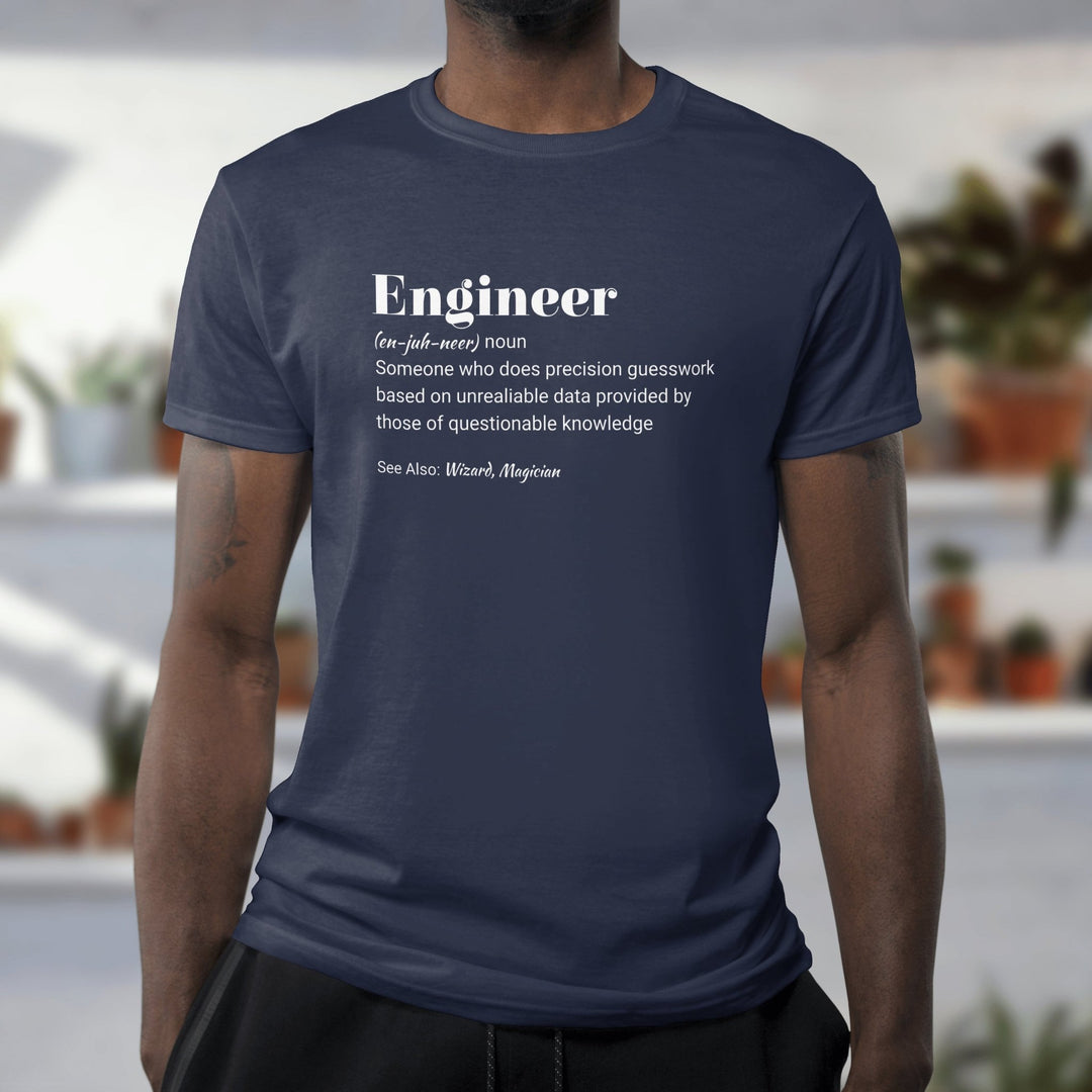 Engineer Unisex T - Shirt, Engineer Definition T - Shirt, Funny Unisex T - Shirt, Engineering Job Tee, Engineer Student T - Shirt, New Engineer Gift - Gifts Handmade