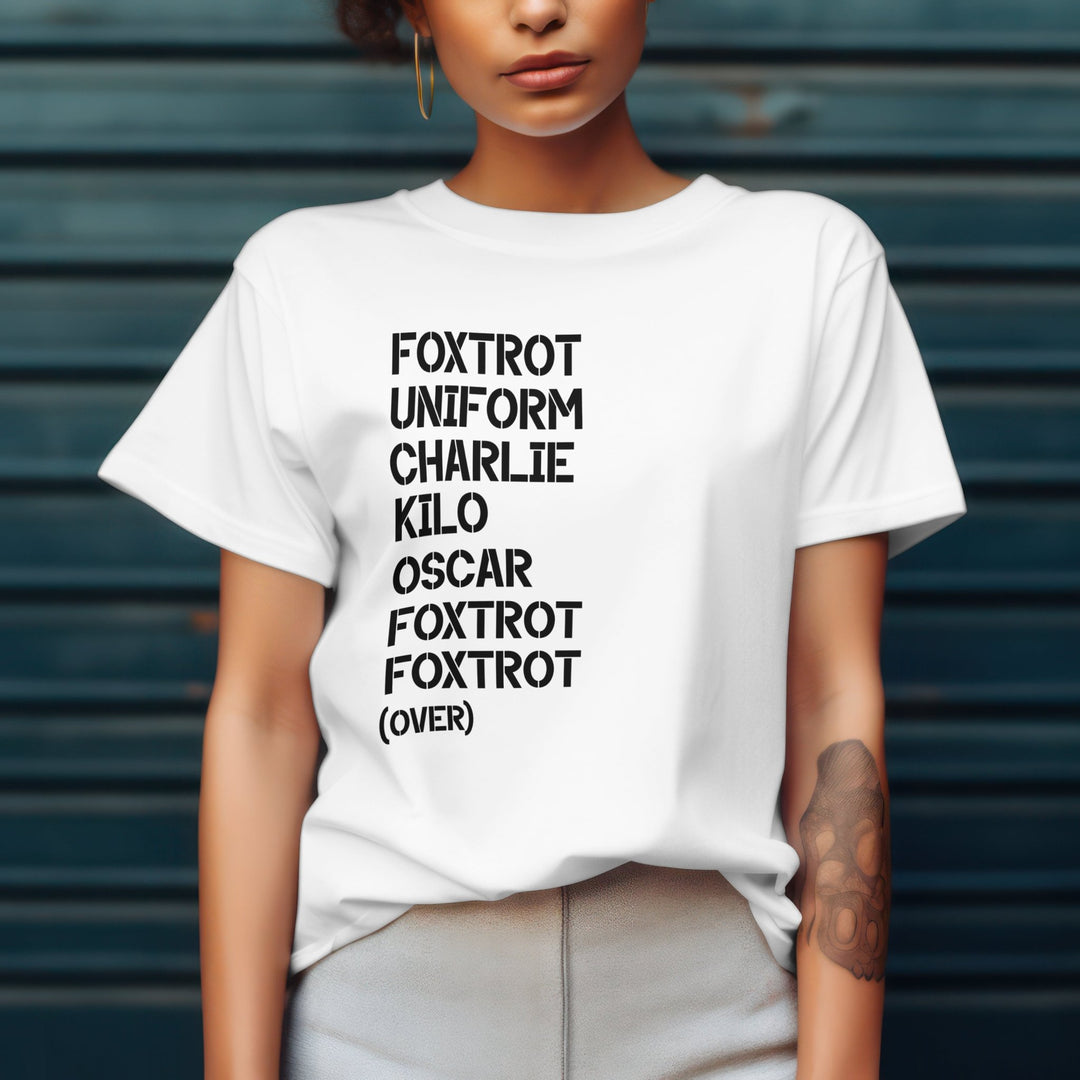 Foxtrot Uniform Charlie Kilo Oscar Unisex T-Shirt, Funny Sarcastic Saying Shirt, Fuck Off Military Style Unisex Shirt, Funny Gift Tee Shirt - Gifts Handmade