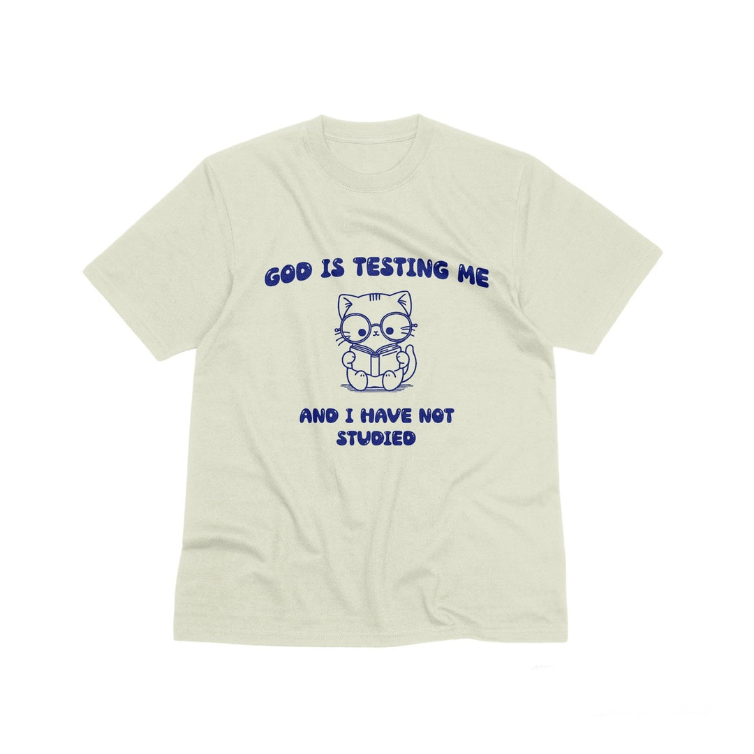 God Is Testing Me And I Have Not Studied Unisex T - Shirt - Funny Meme Tee Shirt - Gender Neutral Cotton T - Shirt - Funny Christian Gift T - Shirt - Gifts Handmade