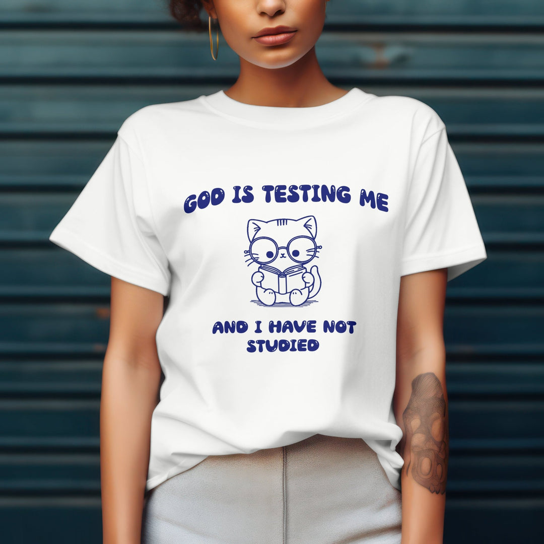 God Is Testing Me And I Have Not Studied Unisex T - Shirt - Funny Meme Tee Shirt - Gender Neutral Cotton T - Shirt - Funny Christian Gift T - Shirt - Gifts Handmade