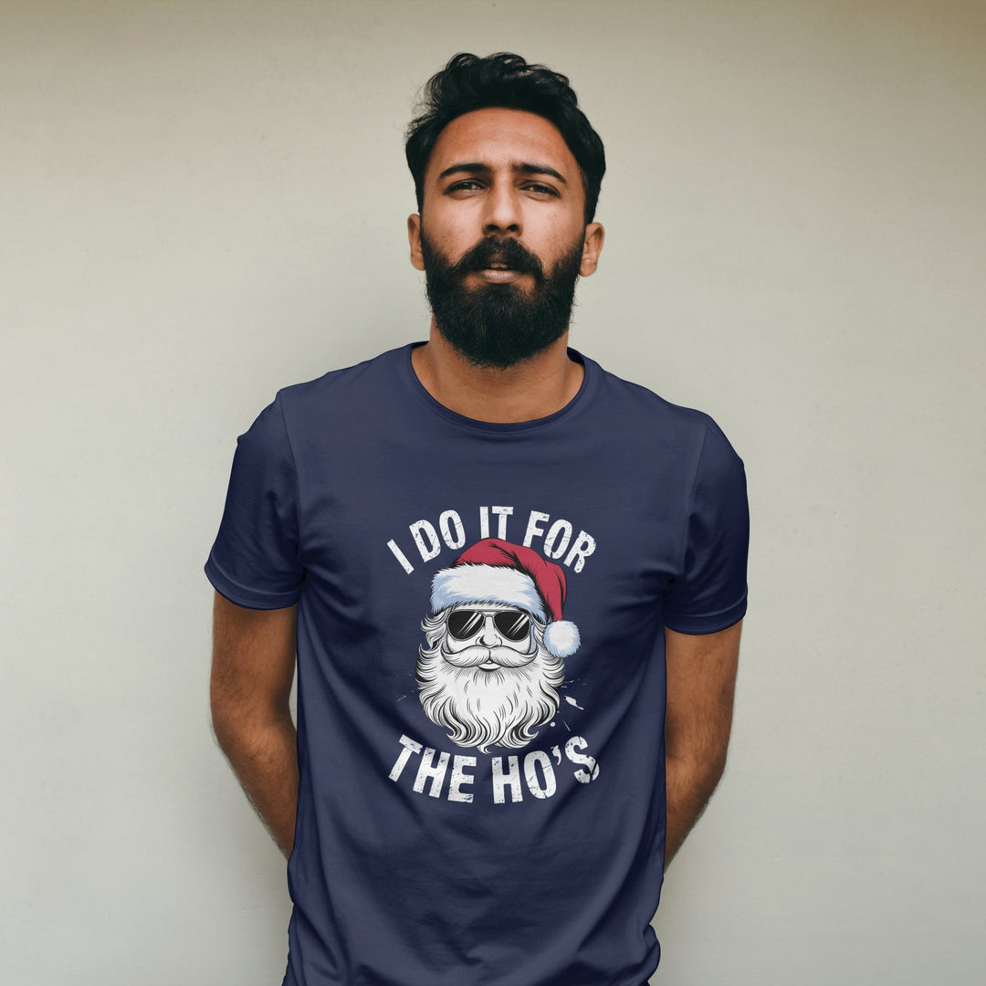 I Do It For The Ho's Unisex T-Shirt, Funny Christmas Tee Shirt, Christmas Santa Funny Shirt, Holiday Humor Graphic Tee, Rude Santa T-Shirt - Gifts Handmade