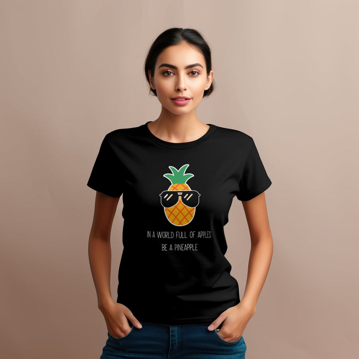 In A World Full Of Apples Be A Pineapple Unisex T - Shirt, Fruit Graphic Tee, Funny Pineapple Shirt, Funny Unisex T - Shirt, Summer Fruit Shirt - Gifts Handmade