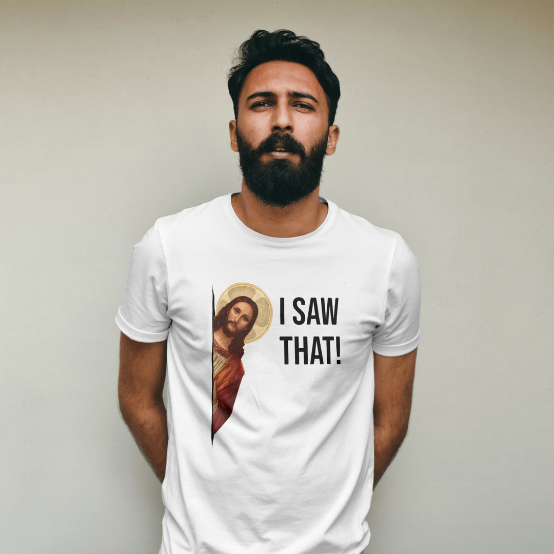 Jesus I Saw That Unisex T - Shirt, Funny Christian Tee Shirt, Christian Religious T - Shirt, Unisex Christian Graphic Tee, Religious Gift Idea - Gifts Handmade