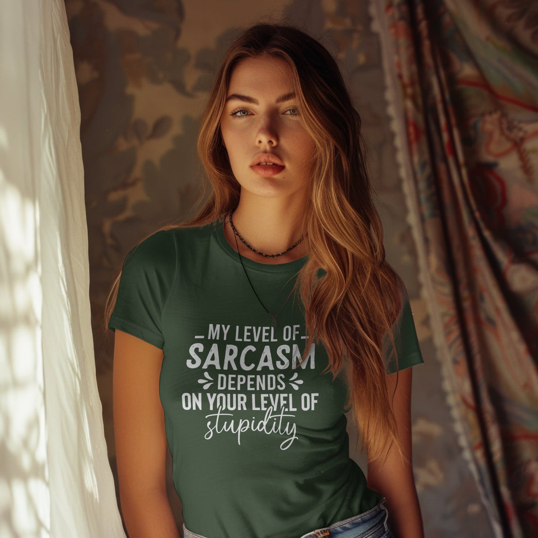 My Level Of Sarcasm Depends On Your Level Of Stupidity Unisex T-Shirt, Funny Sarcasm T Shirt, Funny Adult Saying T Shirt, Funny Sarcasm Gift - Gifts Handmade