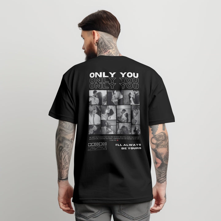 Only You Unisex T-Shirt, Custom Photo And Quote Unisex T-Shirt, Personalised Valentine Keepsake, Valentine’s Day Gift for Him or Her, Custom Valentine’s Day Apparel - Gifts Handmade